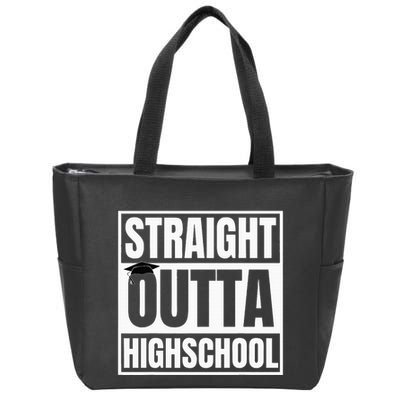 Straight Outta Highschool Graduation First Day Of School Zip Tote Bag
