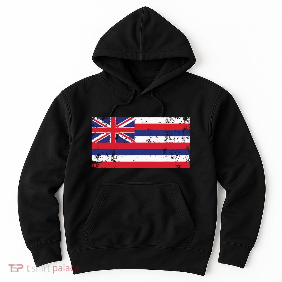 State Of Hawaii Flag Hawaiian Flag Island Hawaii Love Hoodie