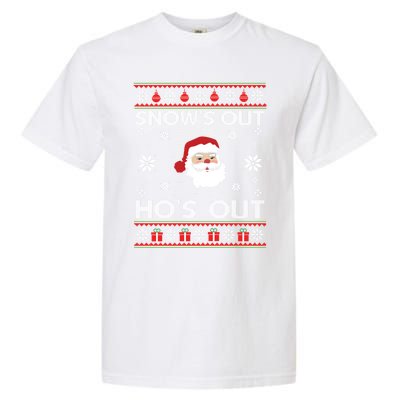 Snows Out Ho Ho Hos Style Christmas Santa Funny Gift Garment-Dyed Heavyweight T-Shirt