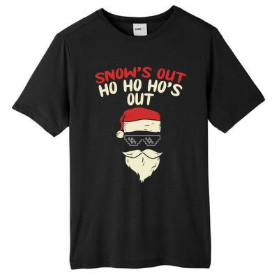 Snows Out Ho Hos Out Christmas Santa Gift Thug Gift Tall Fusion ChromaSoft Performance T-Shirt