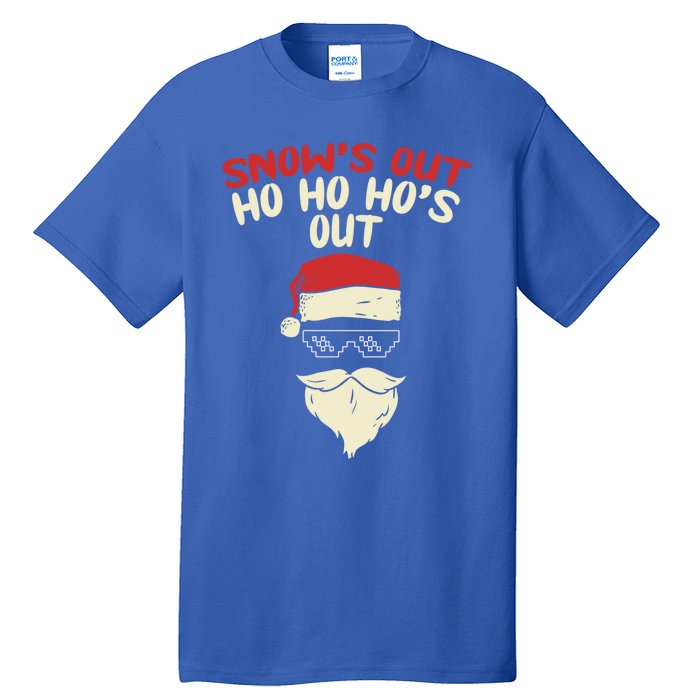 Snows Out Ho Hos Out Christmas Santa Gift Thug Gift Tall T-Shirt