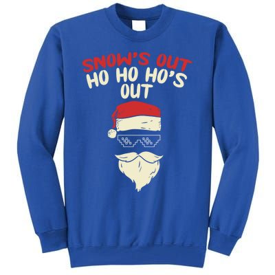 Snows Out Ho Hos Out Christmas Santa Gift Thug Gift Tall Sweatshirt