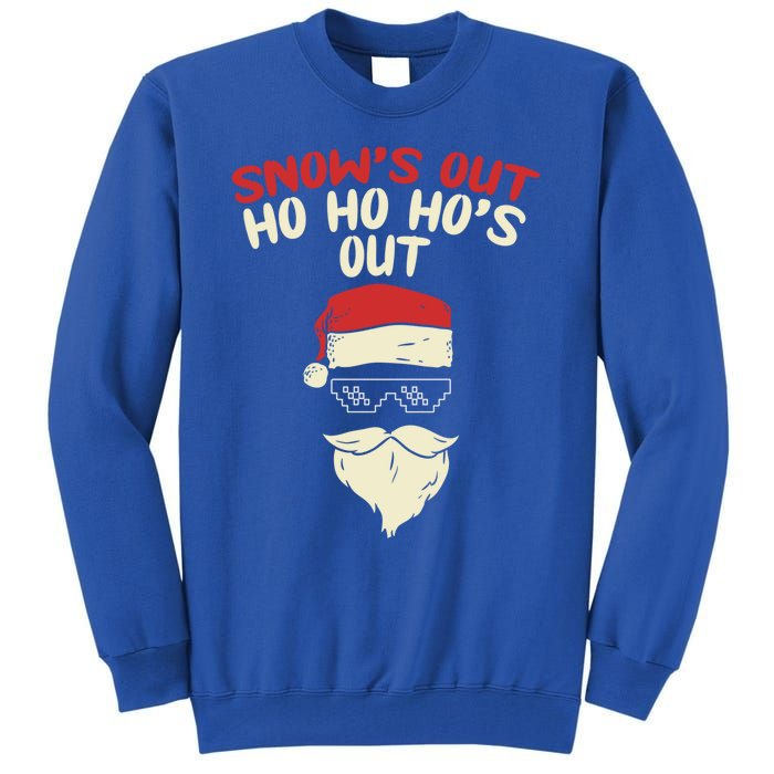 Snows Out Ho Hos Out Christmas Santa Gift Thug Gift Tall Sweatshirt