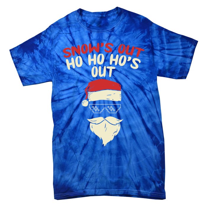 Snows Out Ho Hos Out Christmas Santa Gift Thug Gift Tie-Dye T-Shirt