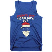 Snows Out Ho Hos Out Christmas Santa Gift Thug Gift Tank Top