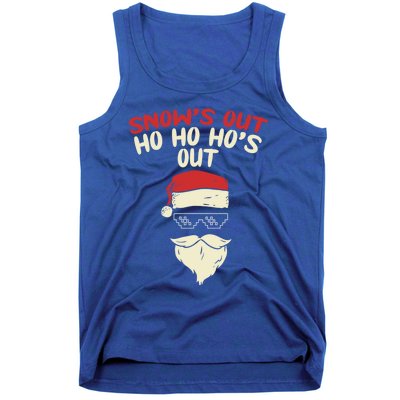 Snows Out Ho Hos Out Christmas Santa Gift Thug Gift Tank Top