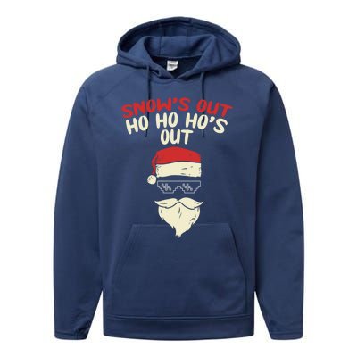 Snows Out Ho Hos Out Christmas Santa Gift Thug Gift Performance Fleece Hoodie