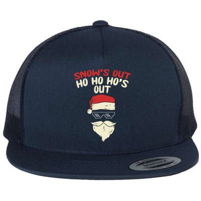 Snows Out Ho Hos Out Christmas Santa Gift Thug Gift Flat Bill Trucker Hat