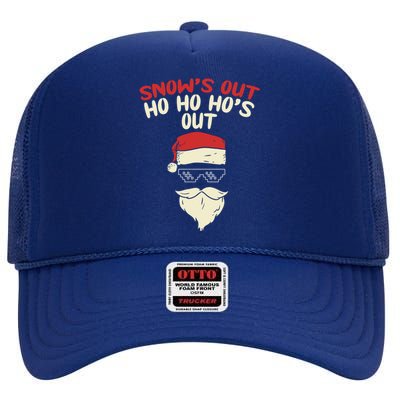 Snows Out Ho Hos Out Christmas Santa Gift Thug Gift High Crown Mesh Back Trucker Hat