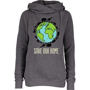 Save Our Home Animals Wildlife Conservation Earth Day Gift Womens Funnel Neck Pullover Hood