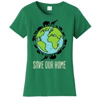 Save Our Home Animals Wildlife Conservation Earth Day Gift Women's T-Shirt