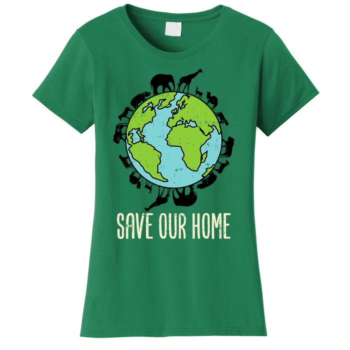 Save Our Home Animals Wildlife Conservation Earth Day Gift Women's T-Shirt