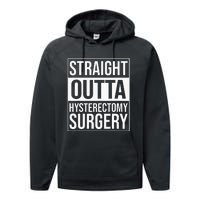 Straight Outta Hysterectomy Surgery Uterus Removal Recovery Performance Fleece Hoodie