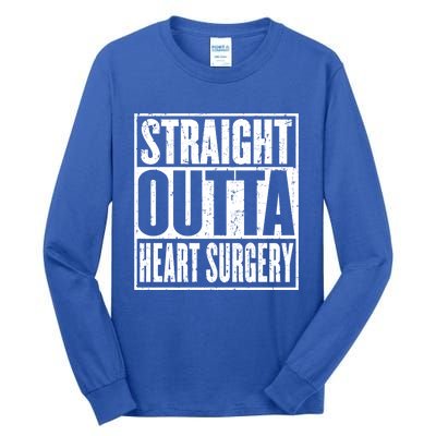 Straight Outta Heart Surgery Open Heart Recovery Get Well Gift Tall Long Sleeve T-Shirt