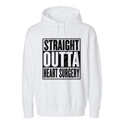 Straight Outta Heart Surgery Open Heart Recovery Get Well Gift Garment-Dyed Fleece Hoodie