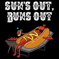 Suns Out Hot Dog Buns Out Funny Sausage BBQ Food Lover Gift Toddler T-Shirt