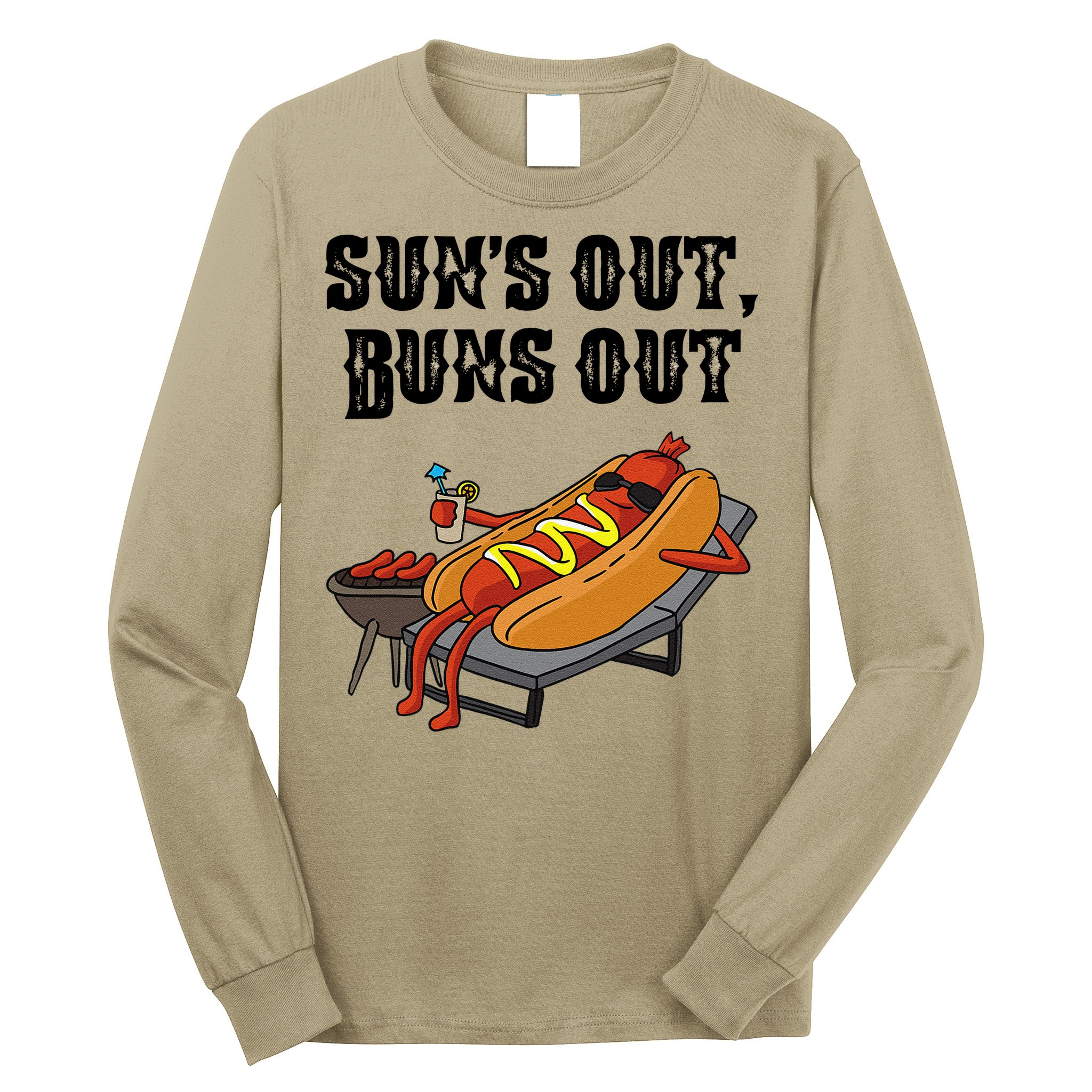 Suns Out Hot Dog Buns Out Funny Sausage BBQ Food Lover Gift Long Sleeve Shirt