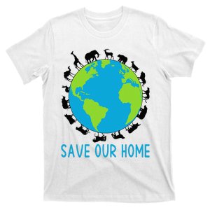 Save Our Home Animals Wildlife Conservation Earth Day T-Shirt