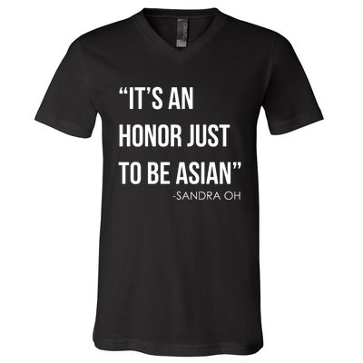 Sandra Oh It’S An Honor Just To Be Asian V-Neck T-Shirt