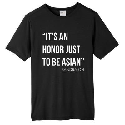 Sandra Oh It’S An Honor Just To Be Asian Tall Fusion ChromaSoft Performance T-Shirt