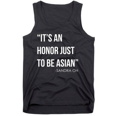 Sandra Oh It’S An Honor Just To Be Asian Tank Top