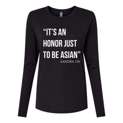 Sandra Oh It’S An Honor Just To Be Asian Womens Cotton Relaxed Long Sleeve T-Shirt