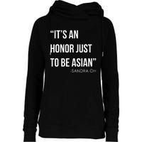 Sandra Oh It’S An Honor Just To Be Asian Womens Funnel Neck Pullover Hood