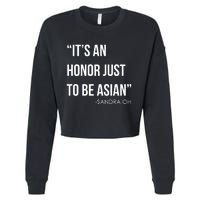 Sandra Oh It’S An Honor Just To Be Asian Cropped Pullover Crew