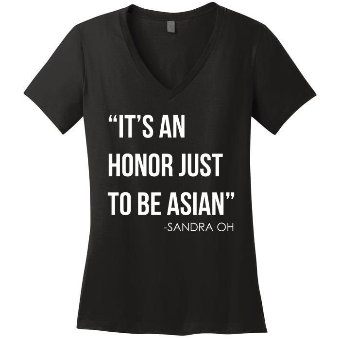 Sandra Oh It’S An Honor Just To Be Asian Women's V-Neck T-Shirt