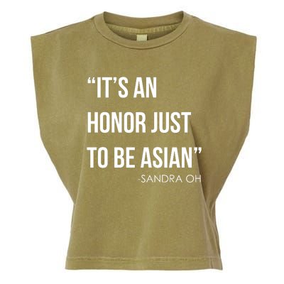 Sandra Oh It’S An Honor Just To Be Asian Garment-Dyed Women's Muscle Tee