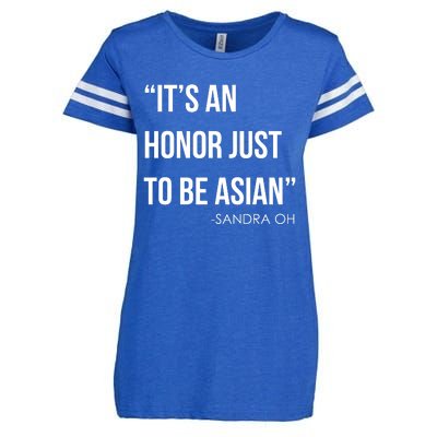 Sandra Oh It’S An Honor Just To Be Asian Enza Ladies Jersey Football T-Shirt