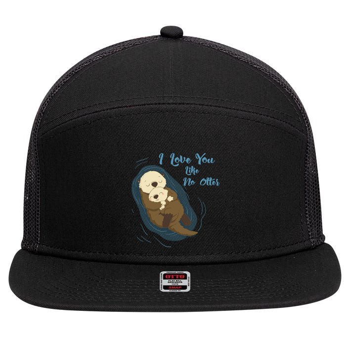 Sea Otters: I Love You Like No Otter Gift 7 Panel Mesh Trucker Snapback Hat