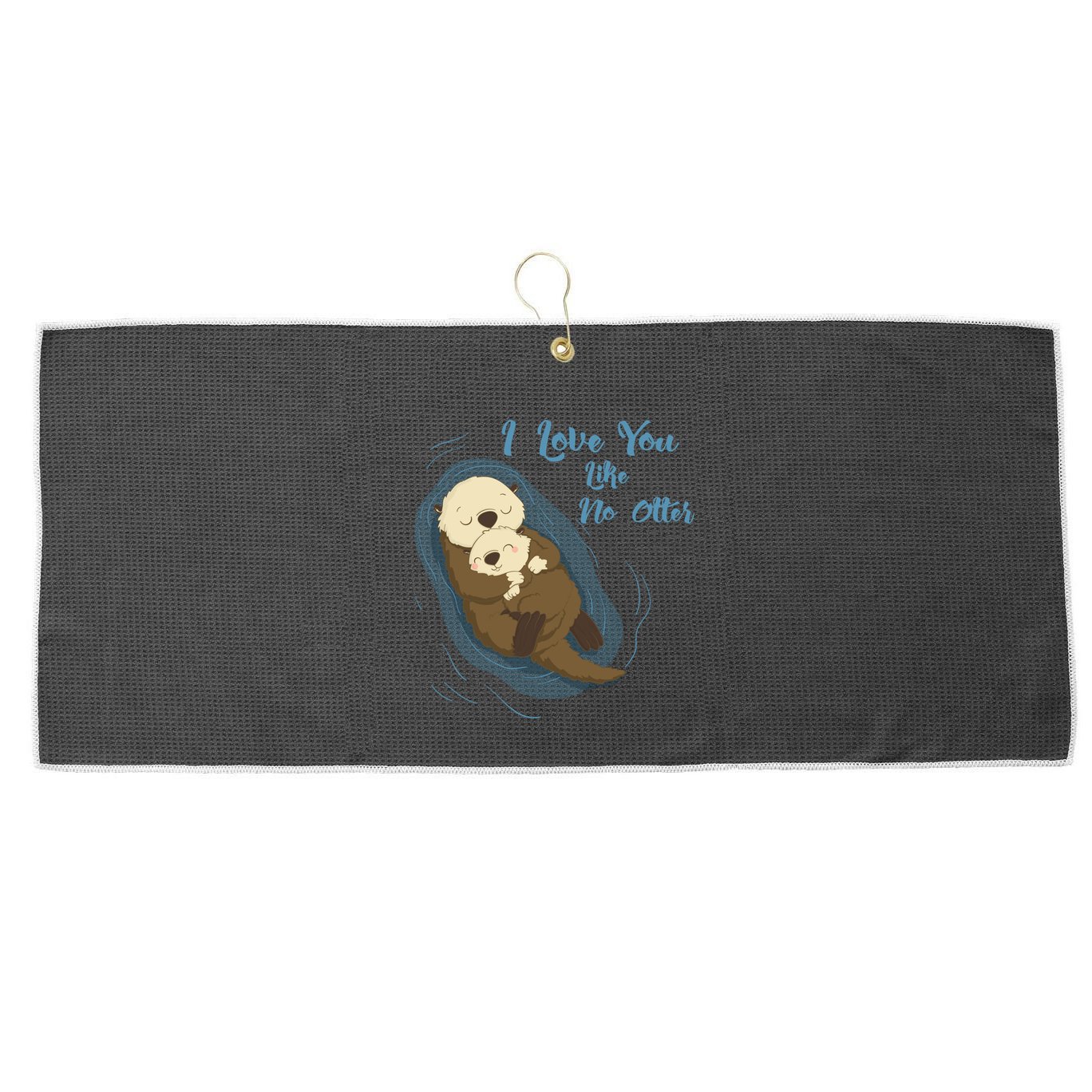Sea Otters: I Love You Like No Otter Gift Large Microfiber Waffle Golf Towel