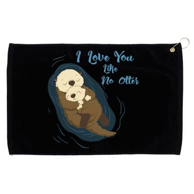 Sea Otters: I Love You Like No Otter Gift Grommeted Golf Towel