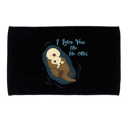 Sea Otters: I Love You Like No Otter Gift Microfiber Hand Towel