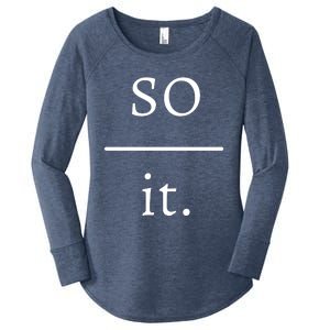 So Over It. Women's Perfect Tri Tunic Long Sleeve Shirt