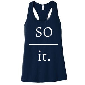 So Over It. Women's Racerback Tank