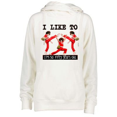 Sally OMalley IM 50 I Like To Kick Streth And Kick Womens Funnel Neck Pullover Hood