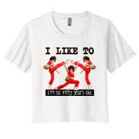 Sally OMalley IM 50 I Like To Kick Streth And Kick Women's Crop Top Tee