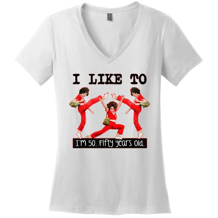 Sally OMalley IM 50 I Like To Kick Streth And Kick Women's V-Neck T-Shirt