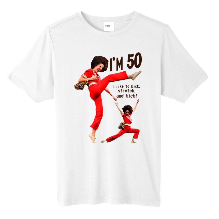 Sally Omalley Im 50 I Like To Kick Streth And Kick Tall Fusion ChromaSoft Performance T-Shirt