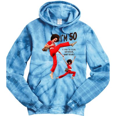 Sally OMalley IM 50 I Like To Kick Streth And Kick Tie Dye Hoodie