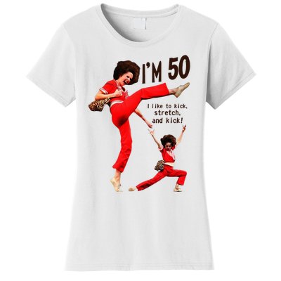 Sally OMalley IM 50 I Like To Kick Streth And Kick Women's T-Shirt