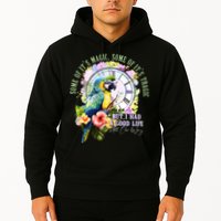 Some Of Its Magic Some Of Its Tragic But I Had A Good Life All The Way Hoodie
