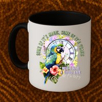 Some Of Its Magic Some Of Its Tragic But I Had A Good Life All The Way Mug
