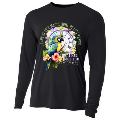 Some Of Its Magic Some Of Its Tragic But I Had A Good Life All The Way Cooling Performance Long Sleeve Crew