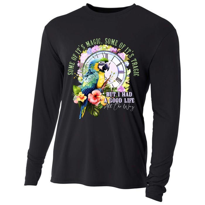 Some Of Its Magic Some Of Its Tragic But I Had A Good Life All The Way Cooling Performance Long Sleeve Crew