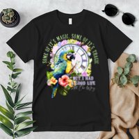 Some Of Its Magic Some Of Its Tragic But I Had A Good Life All The Way Premium T-Shirt
