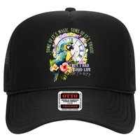Some Of Its Magic Some Of Its Tragic But I Had A Good Life All The Way Trucker Hat