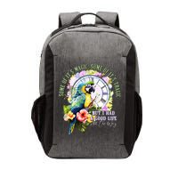 Some Of Its Magic Some Of Its Tragic But I Had A Good Life All The Way Vector Backpack